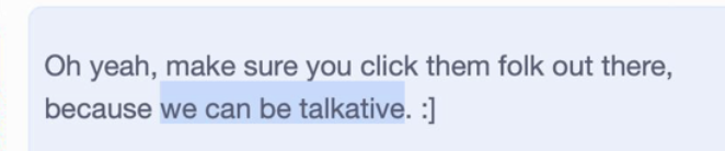 A snippet of a Scratch project's description. It reads: 'Oh yeah, make sure you click them folk out there, because (highlighted) we can be talkative. (smiley)'